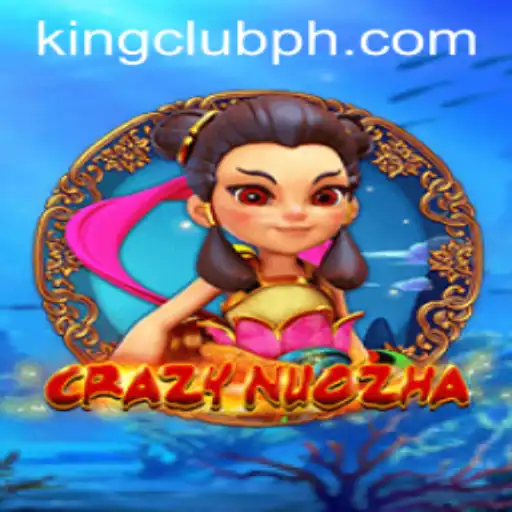 Exploring the Exciting World of CrazyNuoZha and the Rise of KING CLUB